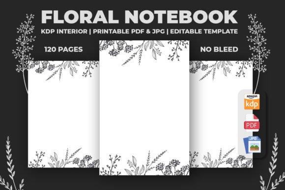 Floral Notebook KDP Interior: A Versatile Solution for Your Publishing Needs